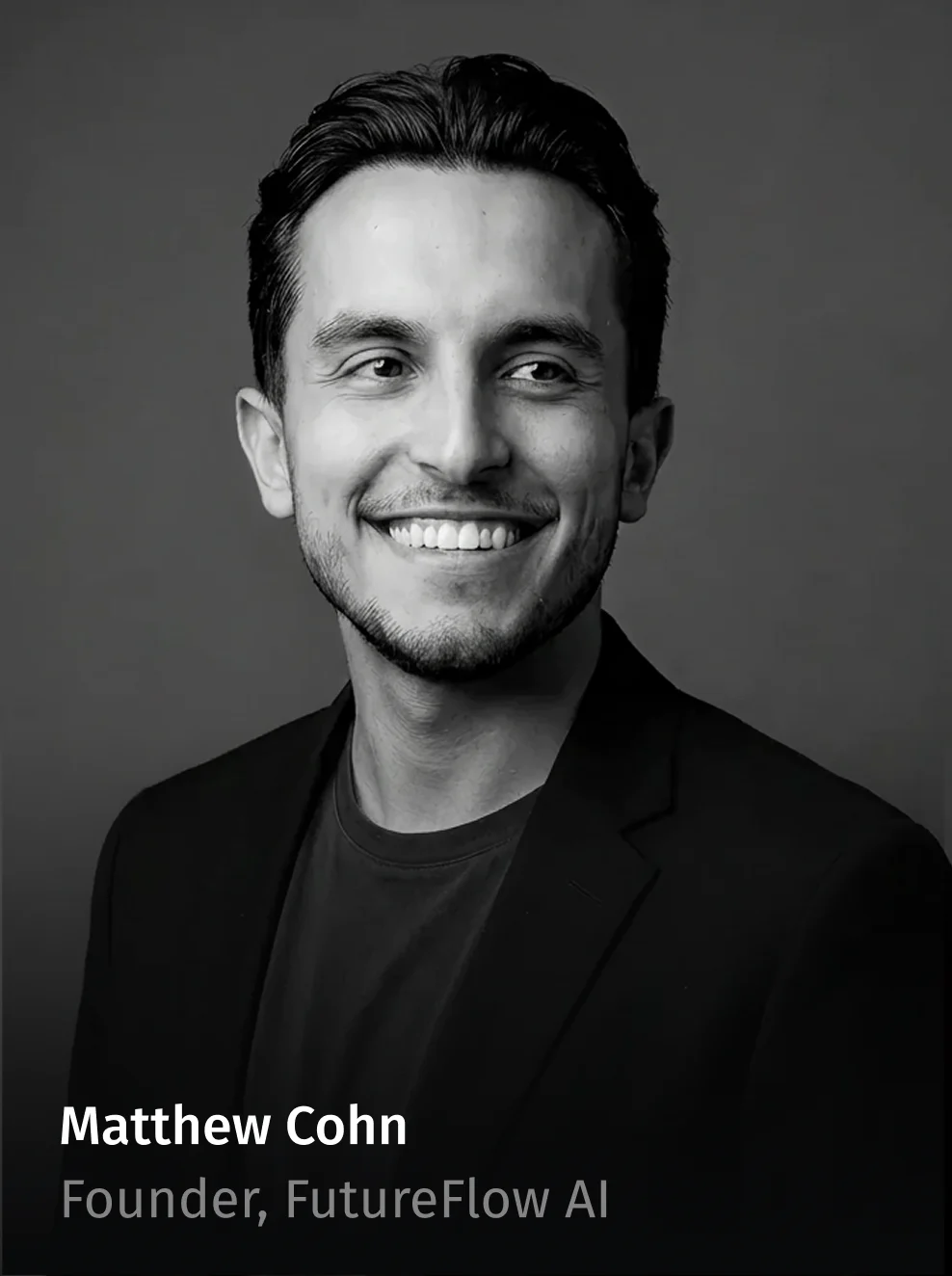 Matthew Cohn, Founder, FutureFlow AI